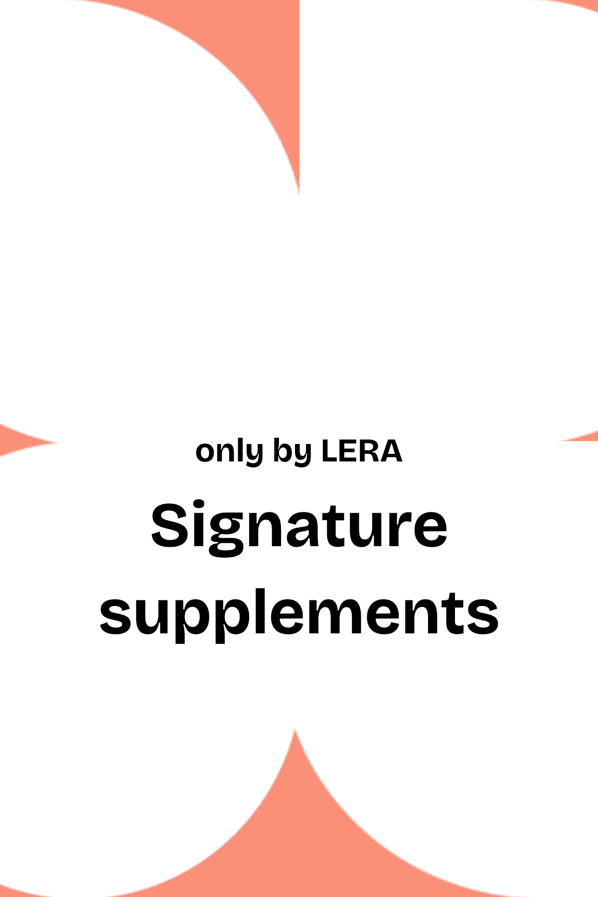 Only by LERA signature supplements